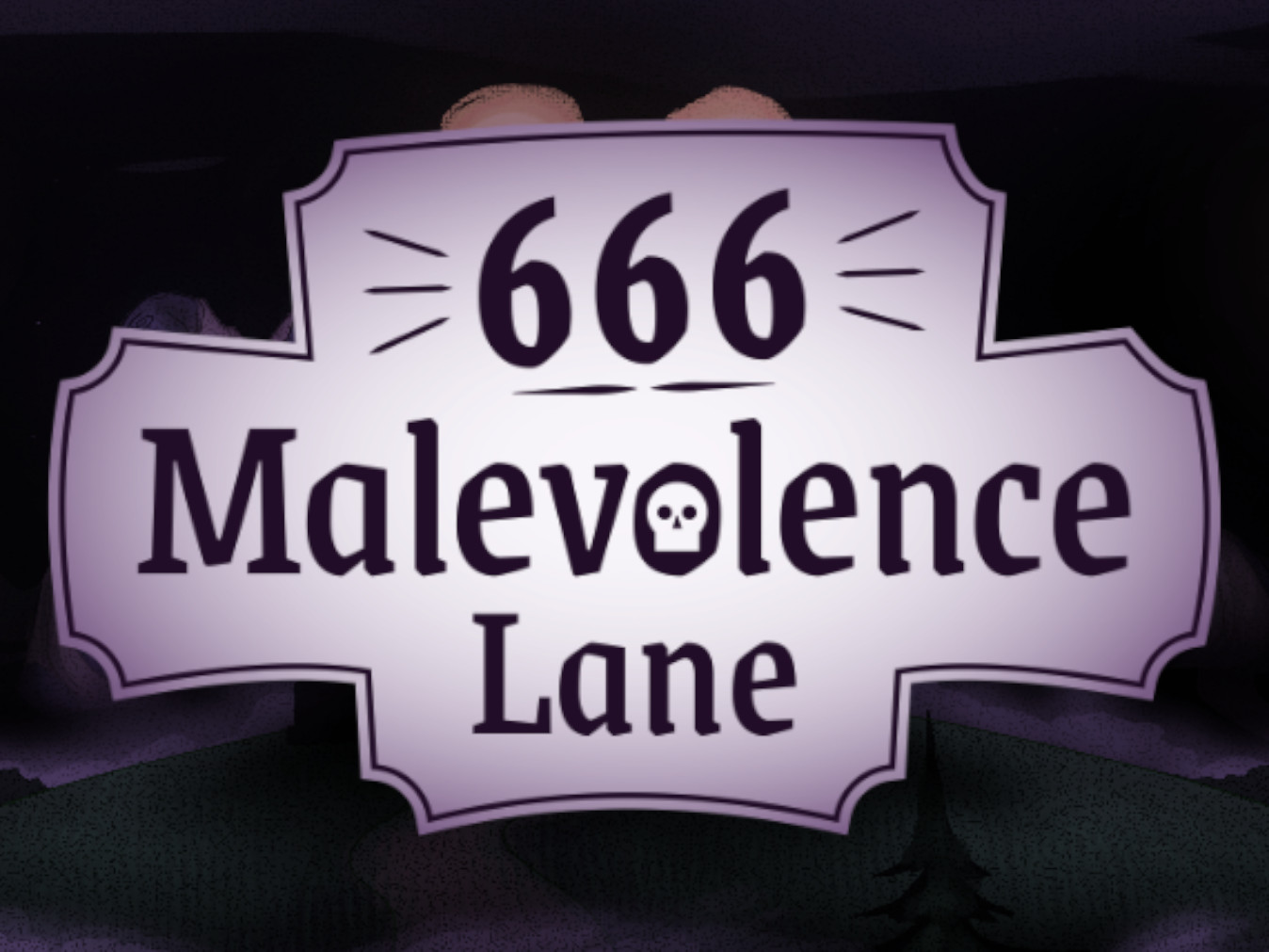 666 Malevolence Lane - 2026